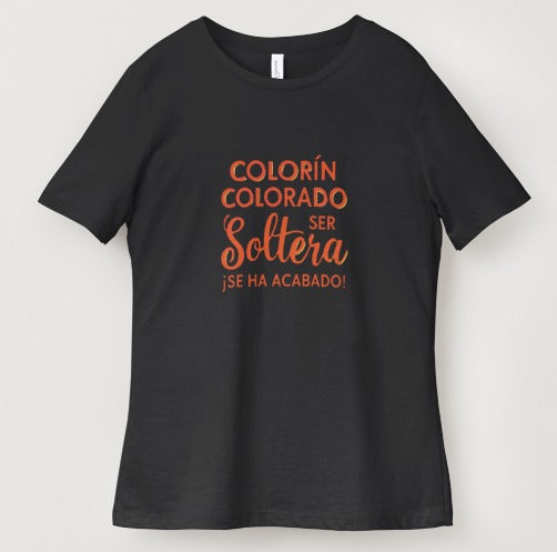 Camiseta Despedida de Soltera “Colorín Colorado” — El Look Perfecto para la Novia