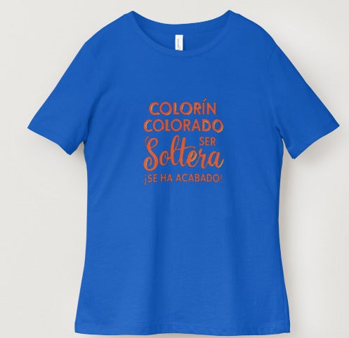 Camiseta Despedida de Soltera “Colorín Colorado” — El Look Perfecto para la Novia