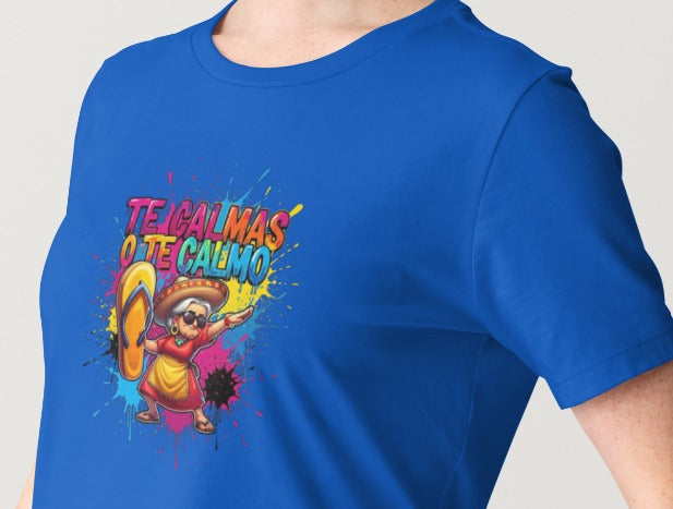 Camiseta «Te Calmas o Te Calmo» | Mujer