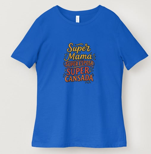 Camiseta «Súper Mamá, Súper Cansada» | Mujer