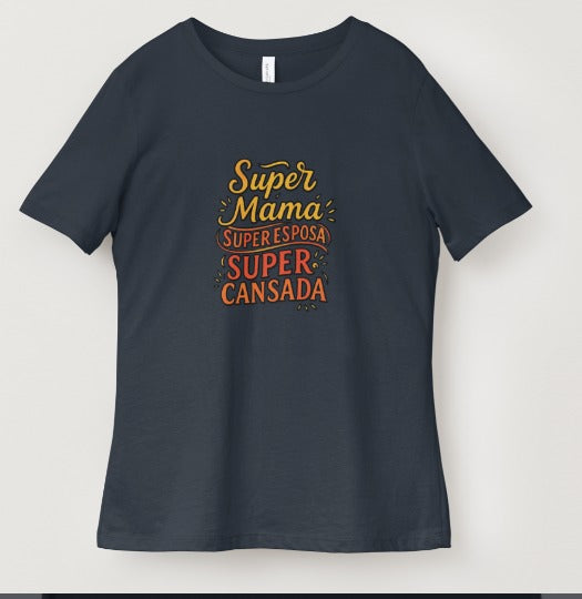 Camiseta «Súper Mamá, Súper Cansada» | Mujer