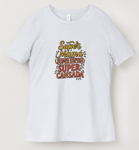Camiseta «Súper Mamá, Súper Cansada» | Mujer